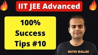 IITJEE Success Tips - 10 | Tips to Crack JEE Main Advanced | VL Sir Unacademy Top Educator 