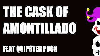 The Cask of Amontillado by Edgar Allan Poe