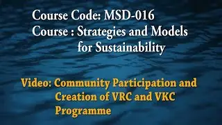Community Participation and Creation of VRC and VKC Programme
