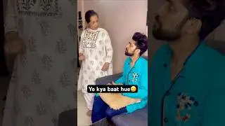 Ye kya baat hue🥲😨 #comedy #funny #youtubeshorts #viral