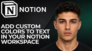 How to Add Custom Colors to Text in Your Notion Workspace (2026 Step-by-Step Beginner Tutorial)
