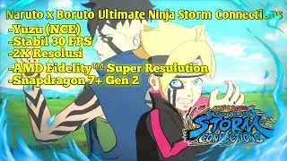 Naruto x Boruto Ultimate Ninja Storm Connections Yuzu 2X Resolution Snap 7+ Gen 2