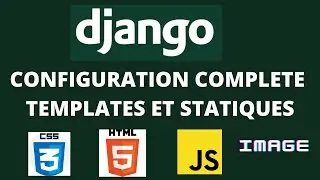 Configuration Templates Fichiers Statiques Django Html Css Javascript image | Configuration complete