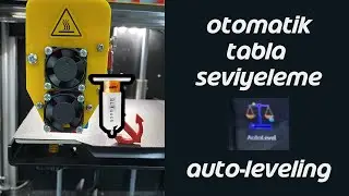 3D Yazıcı Otomatik Tabla Kalibrasyonu