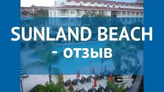 SUNLAND BEACH 3* Турция Кемер отзывы – отель СУНЛАНД БИЧ 3* Кемер отзывы видео