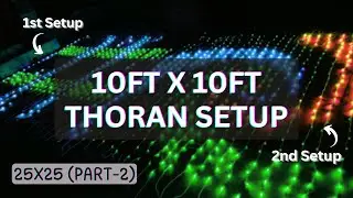 10FT X 10FT PIXEL LED THORAN SETUPS || 25X25 PIXEL LED THORAN PART - 2 || DIWALI SPECIAL || 2 SETUPS
