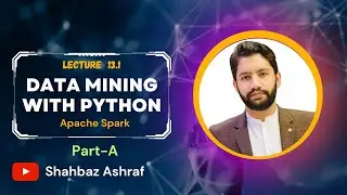 13.1 Introduction to Frameworks | Apache Spark Part A | Data Mining with Python in English 
