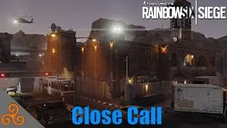 Rainbow Six Siege - Close Call
