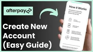 AfterPay How To Create New Account