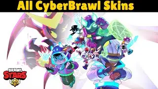 All Brawl Stars Skins for CyberBrawl Season