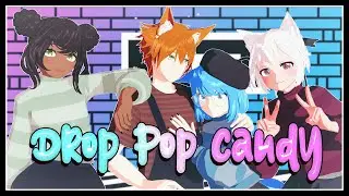 【MMD】Drop Pop Candy