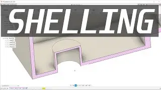 Fusion 360 - Shelling
