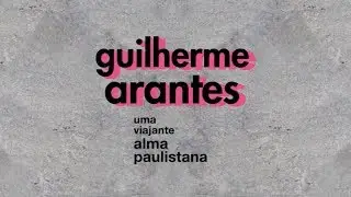 Guilherme Arantes - Toda a Vã Filosofia (DVD Uma Viajante Alma Paulistana)