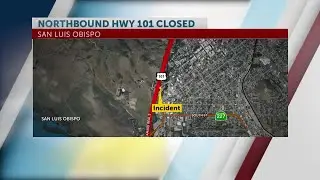 CHP closes HWY 101 in San Luis Obispo due to multiple-car crash involving pedestrian