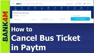 How to cancel bus ticket in Paytm