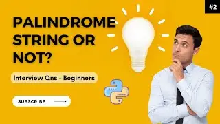 Determine if String is Palindrome | Python Interview Questions