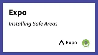 Installing Safe Area View For Expo