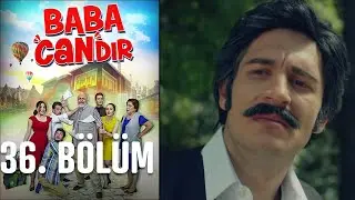 Baba Candır 36. Bölüm