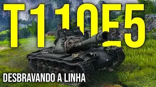 Desbravando a Linha | T110E5 | A Melhor Linha de Pesados Americanos | World of Tanks