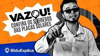 BiduExplica #04 - Como funcionam as placas solares?