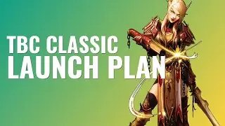 TBC Classic Launch Plan