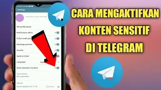 Cara Mengaktifkan Konten Sensitif Di Telegram 2026 | Cara Mengatasi Telegram Bisa Tidak Ditampilkan