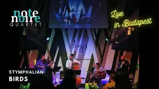 NOTE NOIRE Quartet | In Budapest (HU) -  Live at BMC's Opus Jazz Club 2021 - 
