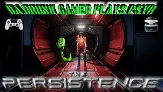 -PSVR- THE PERSISTENCE: CHALLENGES Gameplay (Scary Space Survival at its Best)