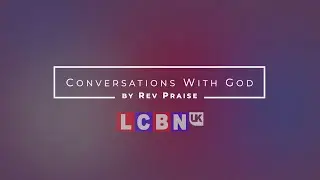 CONVERSATIONS WITH GOD