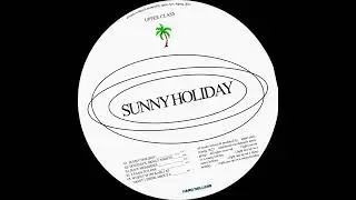 UPPER CLASS - SUNNY HOLIDAY (EP)