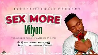 Milyon - Sex More ( Official Audio )