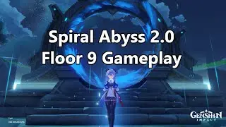 Genshin 2.0 | Abyss Floor 9 | Genshin Impact Gameplay