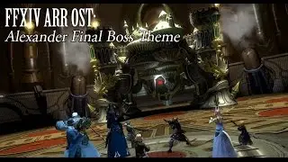 FFXIV OST Alexander Final Boss Theme ( Metal )
