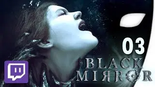 BLACK MIRROR #03 - Finale - (Deutsch/Livestream)