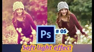 Photoshop CC Tutorial - Adding Soft Light Effects in Hindi