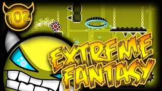 Extreme Fantasy (Super Easy Demon) by IRabb2tI [Geometry Dash]