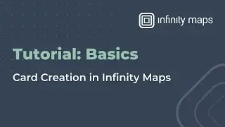 How to: Card Creation in Infinity Maps