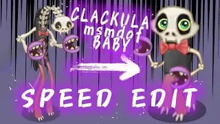 Msmdof baby clackula speed edit