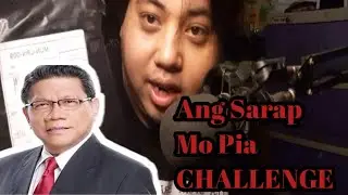 ANG SARAP MO PIA CHALLENGE (GIFT)