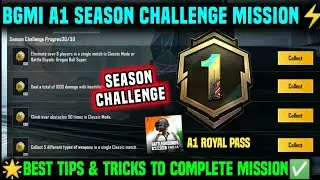 A1 SEASON CHALLENGE MISSION | A1 RP SEASON MISSION | BGMI SEASON CHALLENGE MISSION EXPLAINED