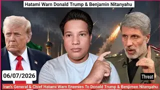 Iran's General & Chief Hatami W*rn En*mies To Donald Trump & Benjamin Nitanyahu By Jamal Hussain - J