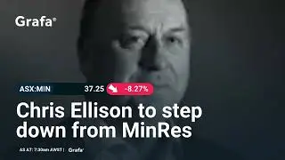 ASX VIDEO (4 November): Mineral Resources managing director Chris Ellison to step down