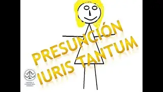 DIFERENCIA ENTRE PRESUNCIÓN IURIS TANTUM Y IURE ET IURE