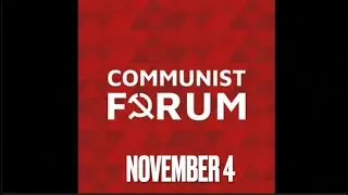 Communist Forum November 10 in full: Trump's victory and the implications for the world