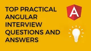 Top Practical Angular Interview Questions and Answers | angular coding questions  