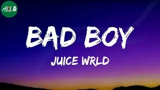 Juice Wrld - Bad Boy