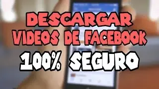 Como Descargar Vídeos de Facebook en Android