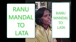 RANU MANDAL   ! Second LATA Mangeshkar //