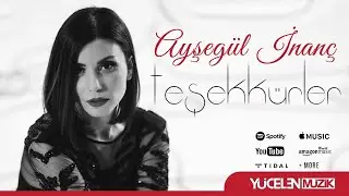 Ayşegül İnanç - Teşekkürler (Official Video)