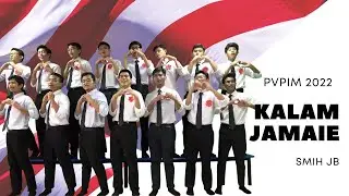 PVPIM 2022: KALAM JAMAIE (LELAKI SMIH JB)